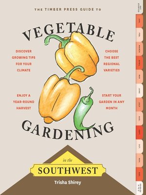 cover image of Timber Press Guide to Vegetable Gardening in the Southwest